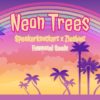 Neon Trees (Slips)